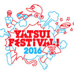 華原朋美、人間椅子、PASSPO☆らの出演が決定！YATSUI FESTIVAL!2016 第４弾出演者発表！