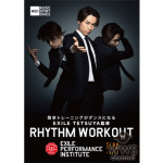 EXILE TETSUYA監修の日本初ダンスフィットネスプログラム『RHYTHM WORKOUT』 が6月よりスタート！