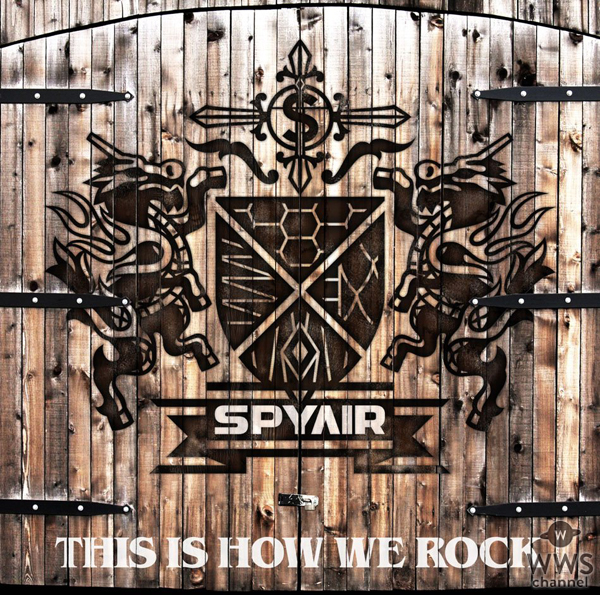 SPYAIRが9ヶ月ぶりのニューシングル『THIS IS HOW WE ROCK』を7/13に発売決定！「これが俺たちのロックだ！」