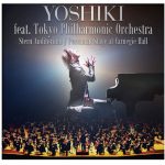 YOSHIKI 米国・ニューヨーク カーネギーホールで２DAYS決定！ 東京フィルハーモニックオーケストラと共演！ YOSHIKI CLASSICAL SPECIAL feat. Tokyo Philharmonic Orchestra