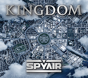 SPYAIR 10月11日にリリースの5th Album『KINGDOM』トレーラー公開！ ジャケット写真＆アルバム詳細公開！！