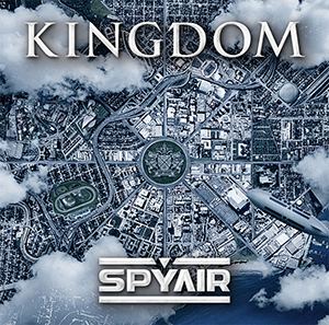 SPYAIR 10月11日にリリースの5th Album『KINGDOM』トレーラー公開！ ジャケット写真＆アルバム詳細公開！！