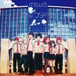miwa がニューシングル「アップデート」で青髪ショートに！！TVアニメ「僕のヒーローアカデミア」第3期エンディングテーマに決定！