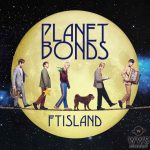 FTISLAND 8thアルバム「PLANET BONDS」のオフィシャルインタビューが公開！