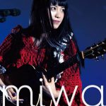 miwa、10/10リリース映像作品に、アコギッシモ横アリ公演から厳選された全10曲のライブCD同時収録！