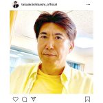 とんねるず・石橋貴明がインスタ開設！「友達作りのためにはじめました」