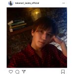 三代目JSB 岩田剛典、「みんな元気？」と久しぶりの投稿！「元気そうでなにより」「久しぶり見れて嬉しかった」