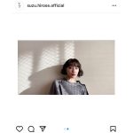広瀬すず、ショートボブ復活に「ロングもショートも似合うなんて最強」と反響！