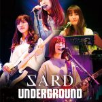 SARD UNDERGROUND、待望の初ホールツアーのLIVE Blu-rayリリース！ZARD永遠のスタンダードナンバー、坂井泉水の「詞（ことば）」を生き生きと今の時代に届ける作品