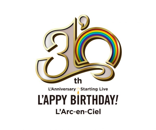 L‘Arc～en～Ciel、結成30周年記念ライヴの開催決定