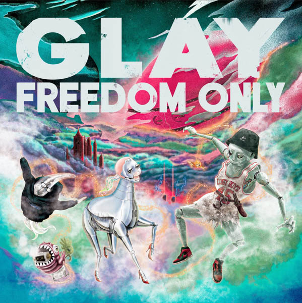 GLAY、アルバム『FREEDOM ONLY』とローソン・Loppi・HMVのコラボが決定