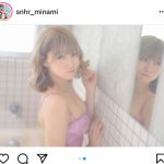 篠原みなみ、下着を脱ぎながらプク顔で「あっちむいてて」