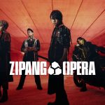 ZIPANG OPERA、アルバム『ZERO』よりリード曲「DRAGON FIREWORK」を先行配信決定