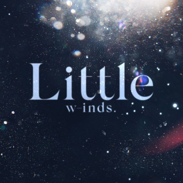 w-inds.、最新アルバムから新曲「Little」の先行配信＆リリックビデオ公開スタート