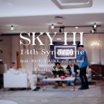 SKY-HI、才能溢れる14歳のアーティスト3人とのコラボ楽曲『14th Syndrome』MVがプレミア公開決定