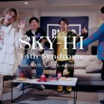 SKY-HIがRUI、TAIKI、edhiii boiとコラボした楽曲『14th Syndrome』MVが公開