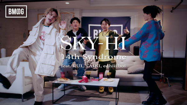 SKY-HIがRUI、TAIKI、edhiii boiとコラボした楽曲『14th Syndrome』MVが公開