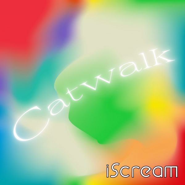 iScream、新曲『Catwalk』の先行配信決定！ジャケットアートワークも公開