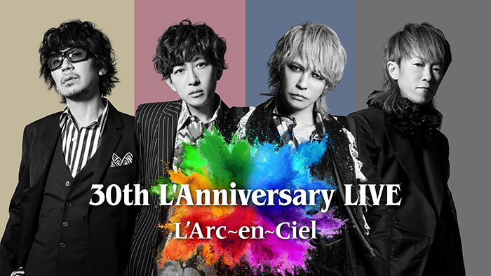 L'Arc～en～Ciel、結成30年の集大成となるライヴとその裏側に迫ったドキュメンタリーをAmazon Prime Videoで独占配信