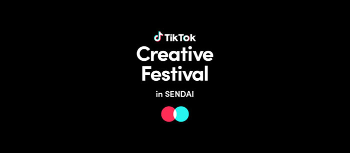 TikTok、4/15に仙台で「TikTok Creative Festival in SENDAI」を開催!MONKEY MAJIKと人気クリエイターのコラボも