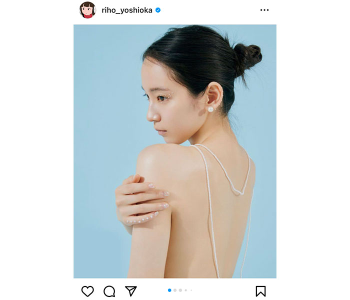 吉岡里帆、透き通る美背中にファンうっとり！「目の栄養剤」「魅力が浮かび上がってくるよう」