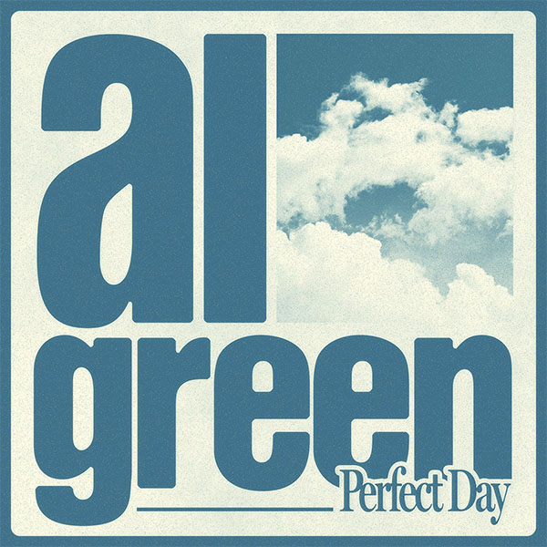ソウル・レジェンド、アル・グリーンが５年ぶりにカムバック！新曲「Perfect Day」は、1972年にデヴィッド・ボウイがプロデュース参加したルー・リードの名曲のカバー