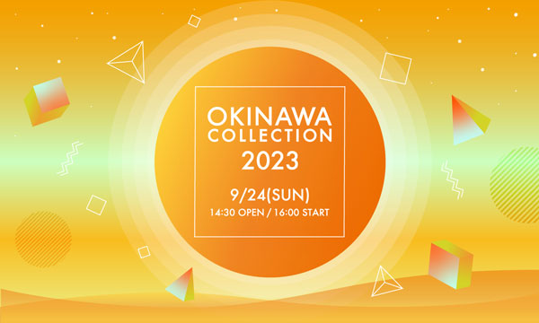 三原羽衣、川道さら、MINAMIら出演決定！『OKINAWA COLLECTION 2023』第3弾出演者発表！