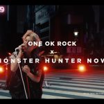 ONE OK ROCK「Make It Out Alive」×『Monster Hunter Now』本日より楽曲配信