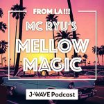 J-WAVEの人気番組『SOUL TRAIN』のMC RYUがポッドキャストで帰ってくる！