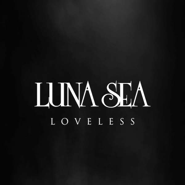 LUNA SEA、「LOVELESS」Music Videoのプレミアム公開を解禁！壮大かつ幻想的な世界観を表現した映像に注目したい！