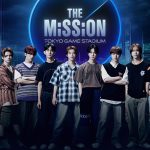 INI参戦決定！Lemino『THE MISSION-TOKYO GAME STADIUM-』全貌が明らかになる予告も解禁！